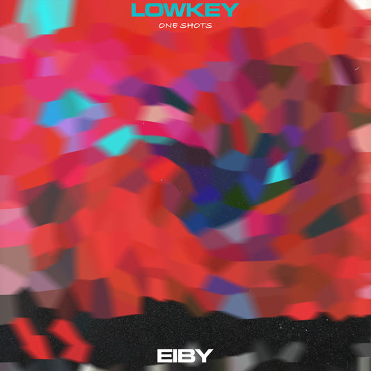 Eiby - LOWKEY (One Shots)